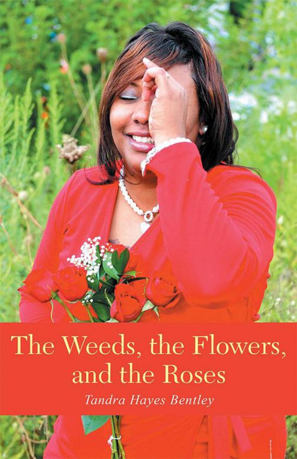 Big bigCover of The Weeds, the Flowers, and the Roses