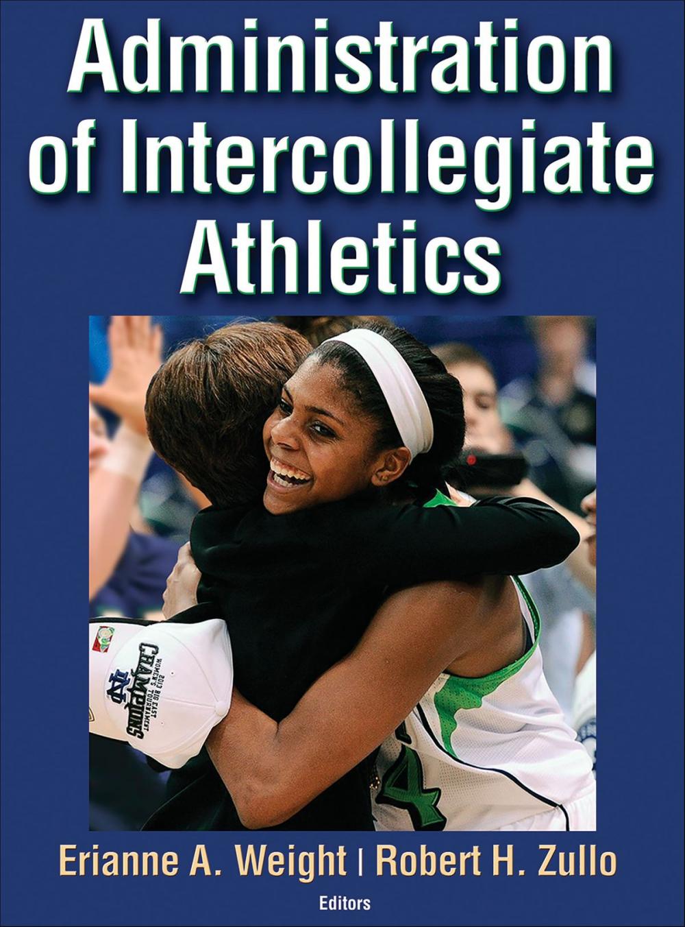 Big bigCover of Administration of Intercollegiate Athletics