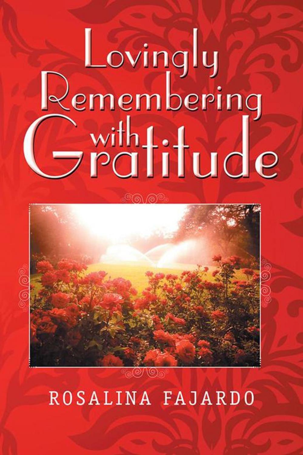 Big bigCover of Lovingly Remembering with Gratitude