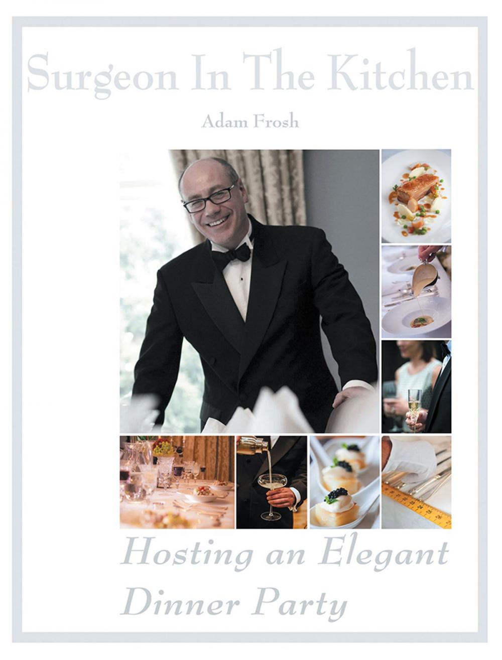 Big bigCover of Hosting an Elegant Dinner Party