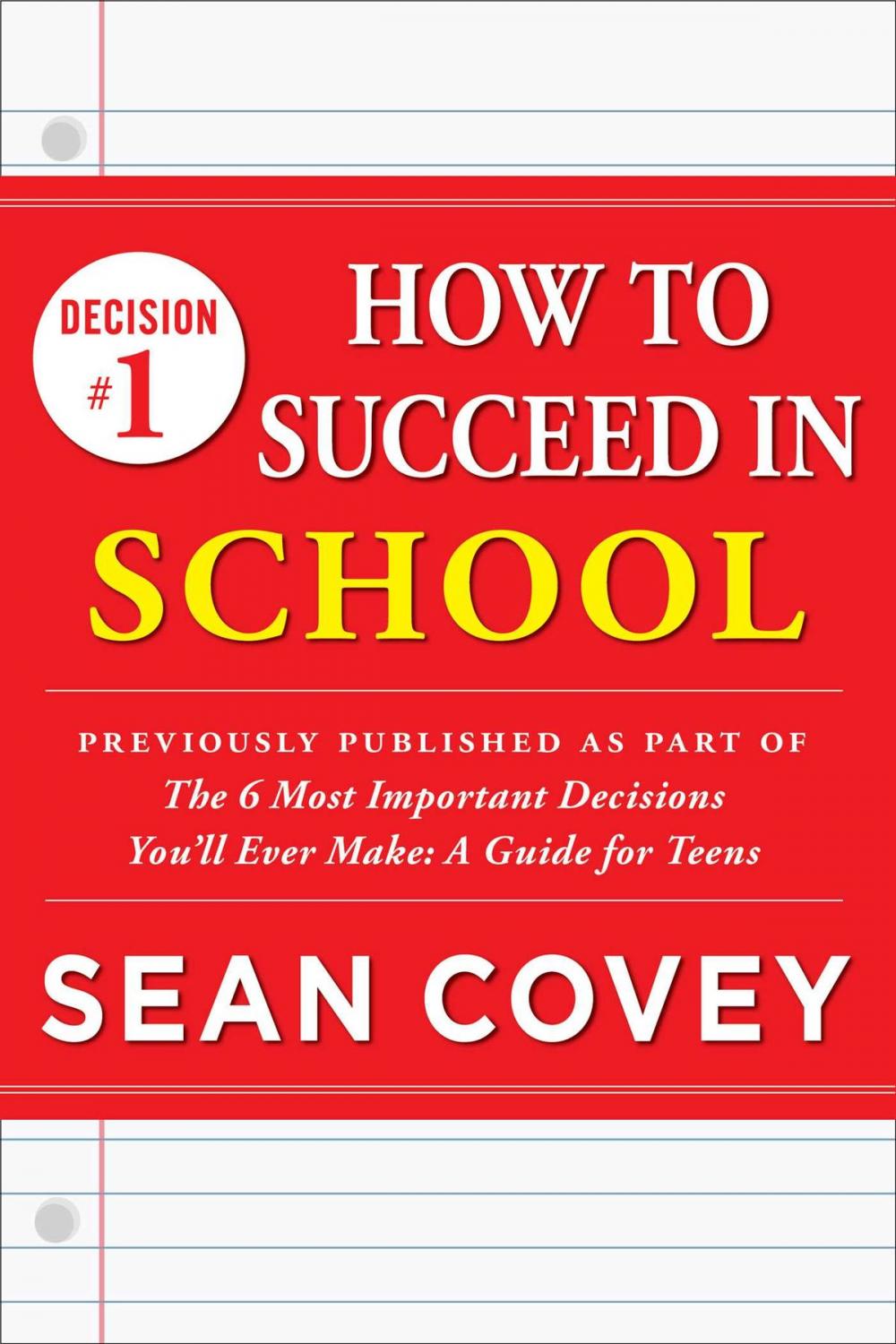 Big bigCover of Decision #1: How to Succeed in School