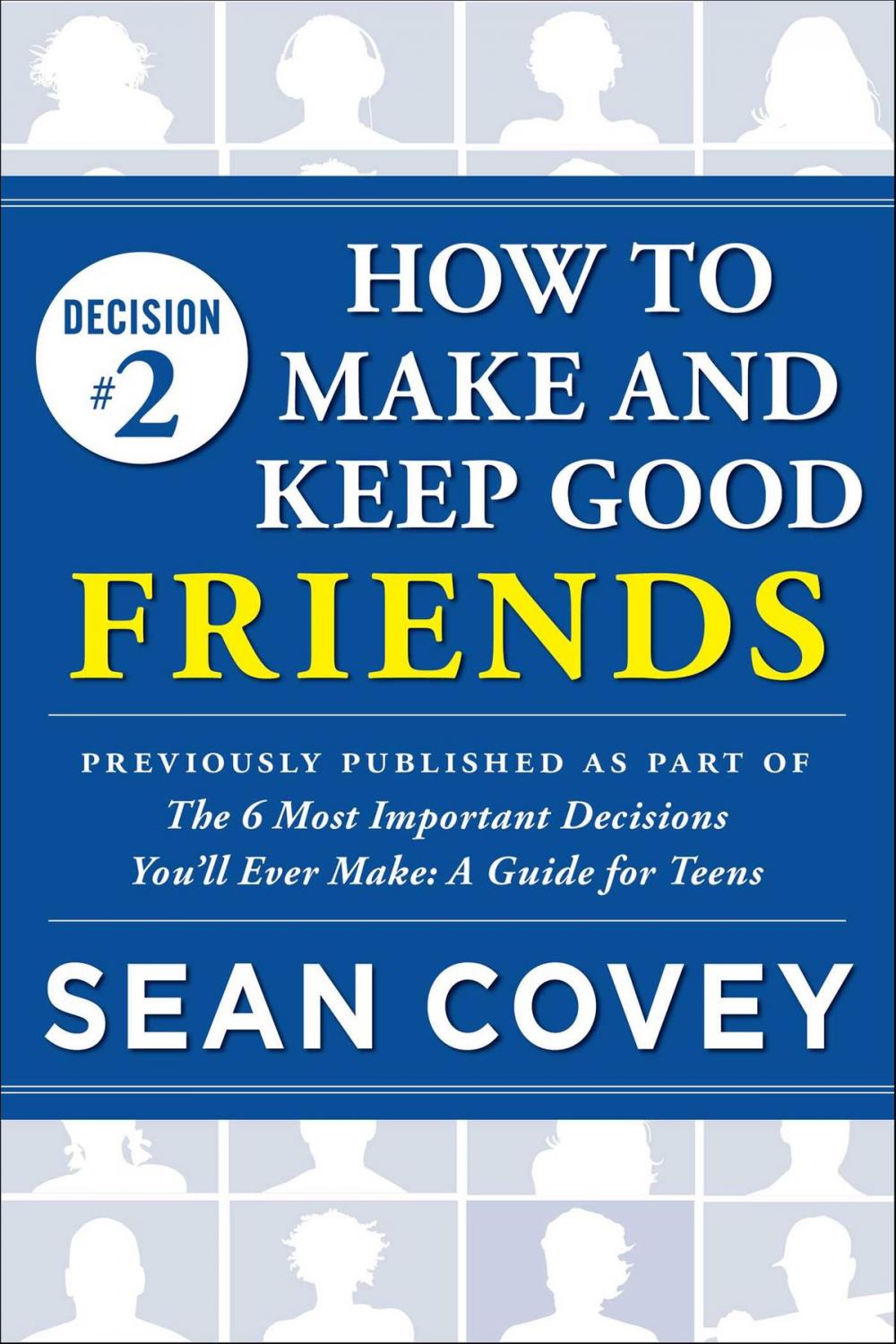 Big bigCover of Decision #2: How to Make and Keep Good Friends