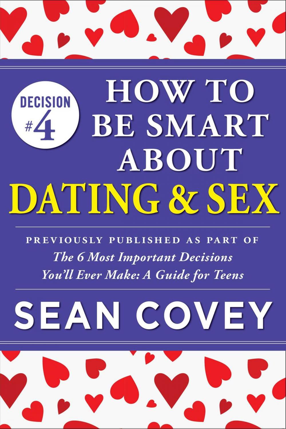 Big bigCover of Decision #4: How to Be Smart About Dating & Sex