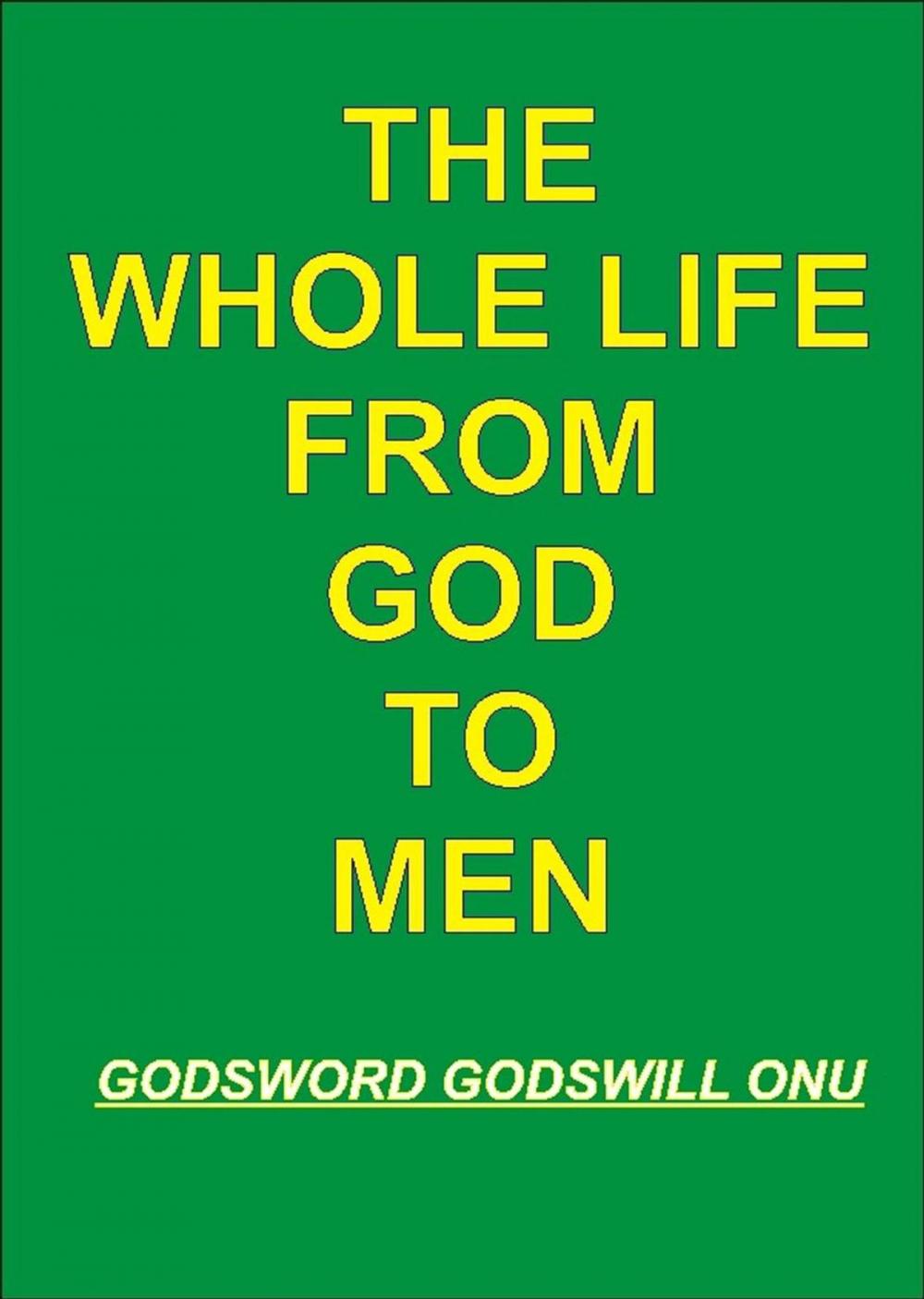 Big bigCover of The Whole Life from God to Men