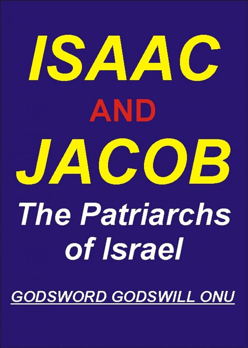 Big bigCover of Isaac and Jacob, the Patriarchs of Israel