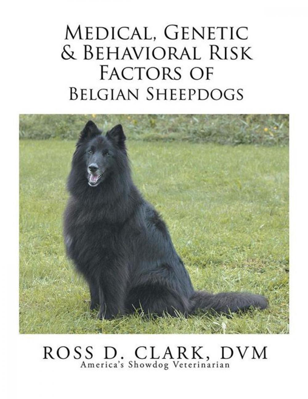 Big bigCover of Medical, Genetic & Behavioral Risk Factors of Belgian Sheepdogs