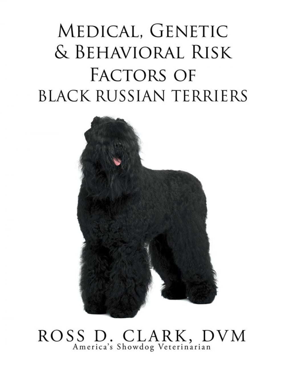 Big bigCover of Medical, Genetic & Behavioral Risk Factors of Black Russian Terriers