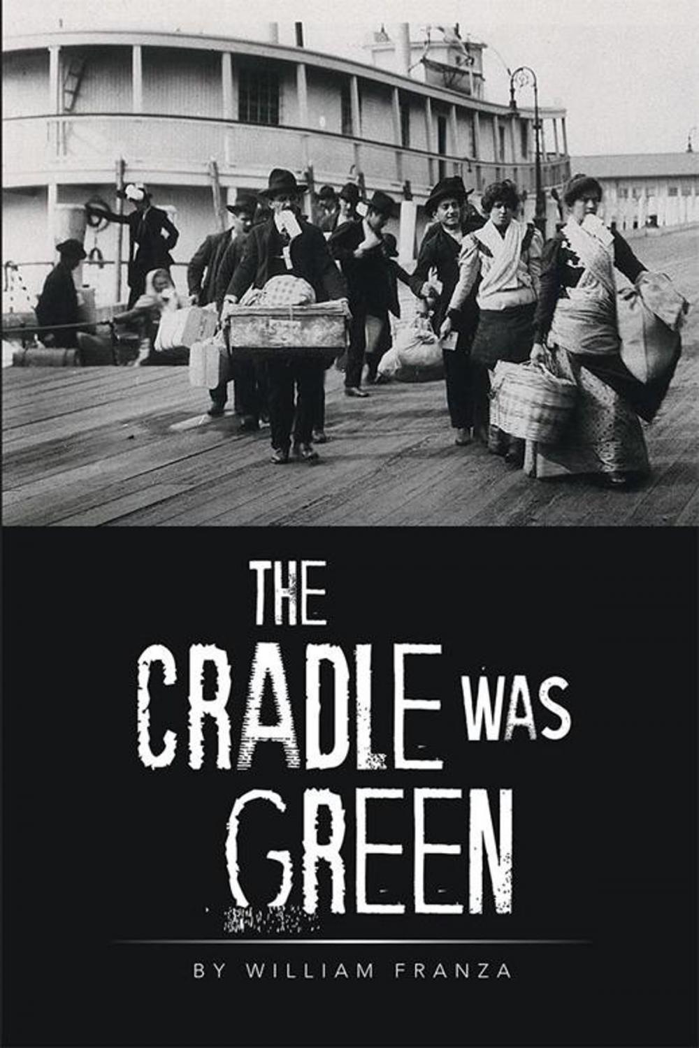 Big bigCover of The Cradle Was Green