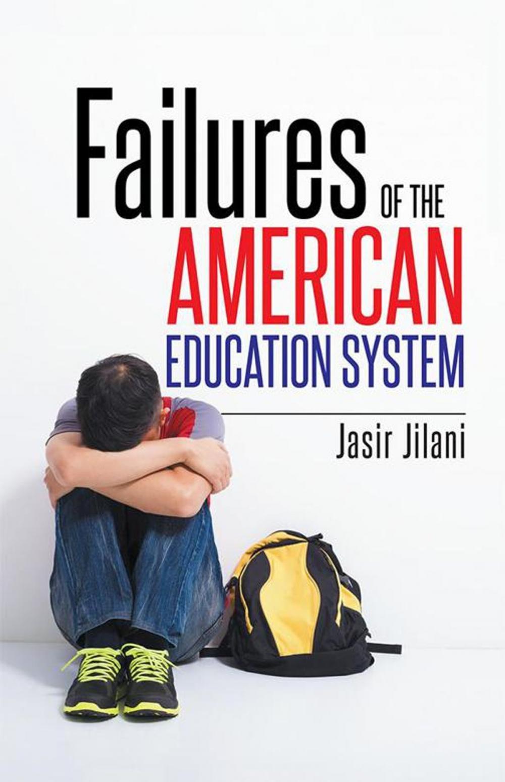 Big bigCover of Failures of the American Education System