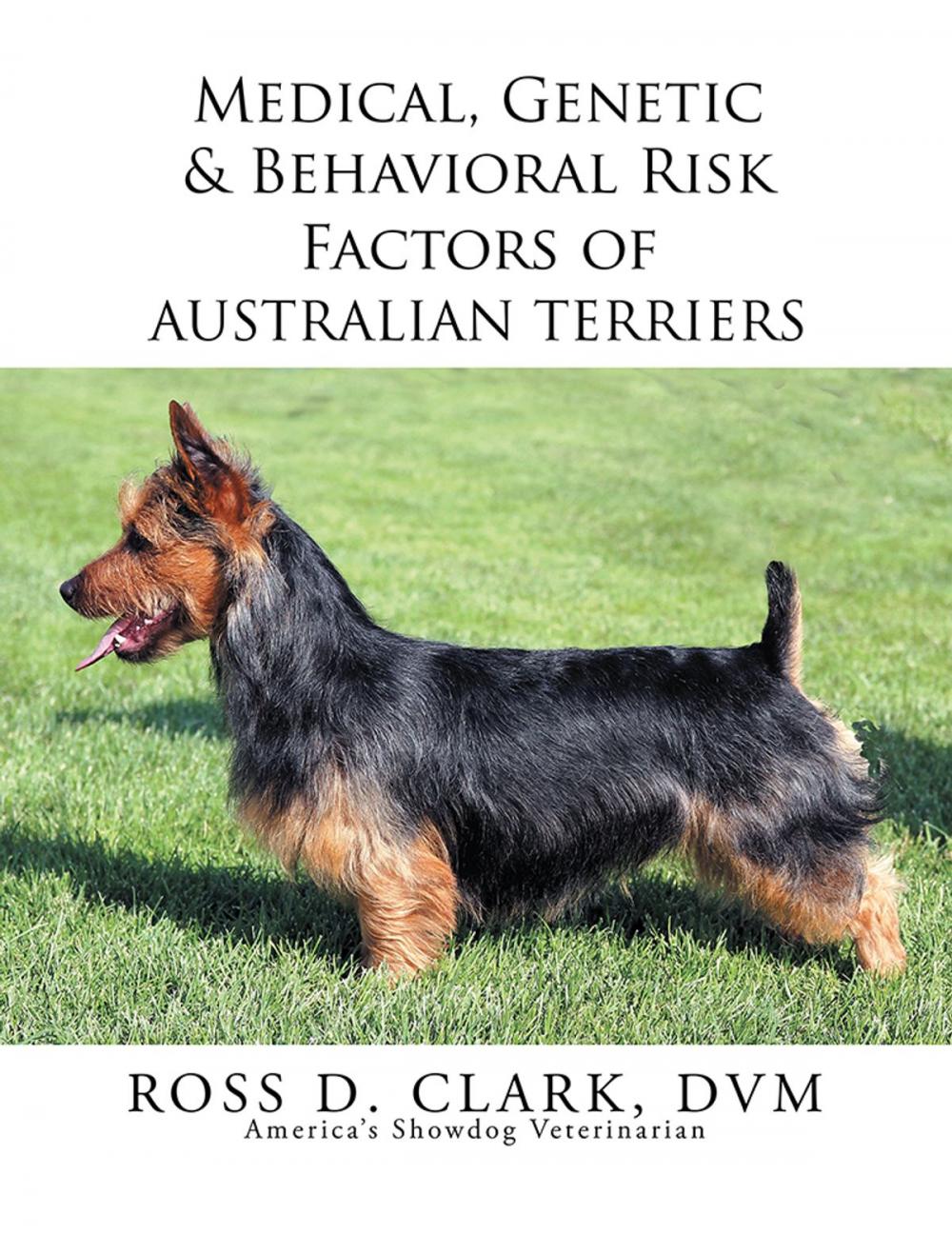 Big bigCover of Medical, Genetic & Behavioral Risk Factors of Australian Terriers