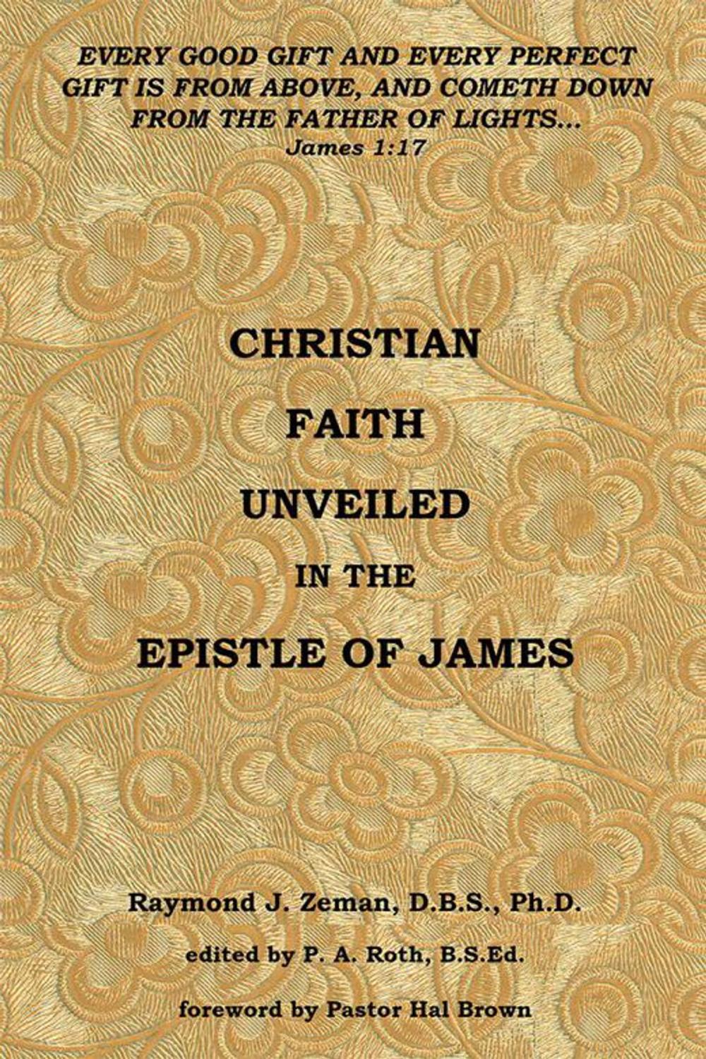 Big bigCover of Christian Faith Unveiled in the Epistle of James