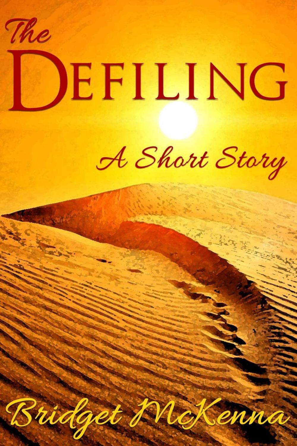 Big bigCover of The Defiling - A Short Story