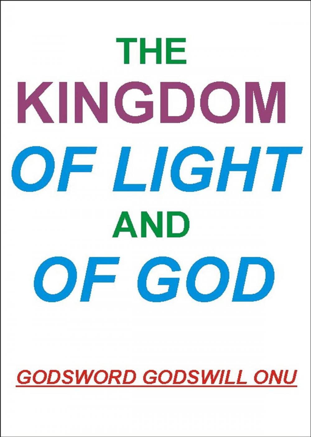 Big bigCover of The Kingdom of Light and of God