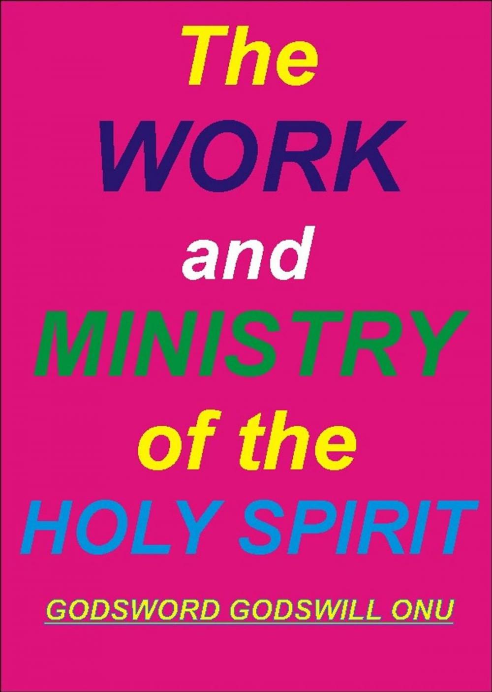 Big bigCover of The Work and Ministry of the Holy Spirit