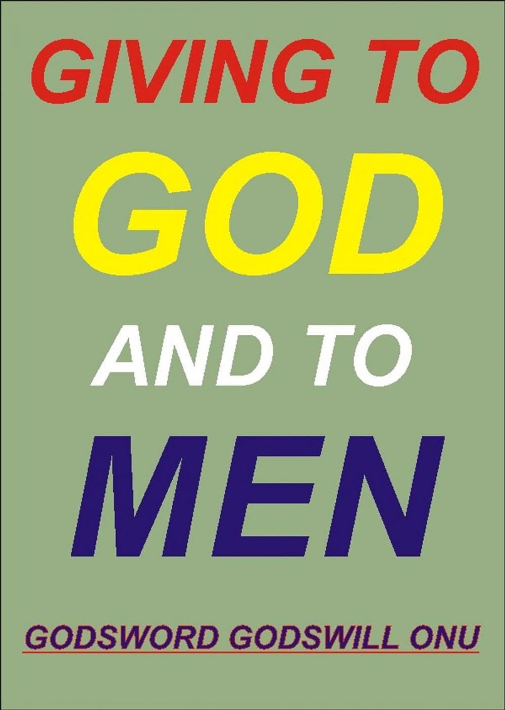 Big bigCover of Giving to God and to Men