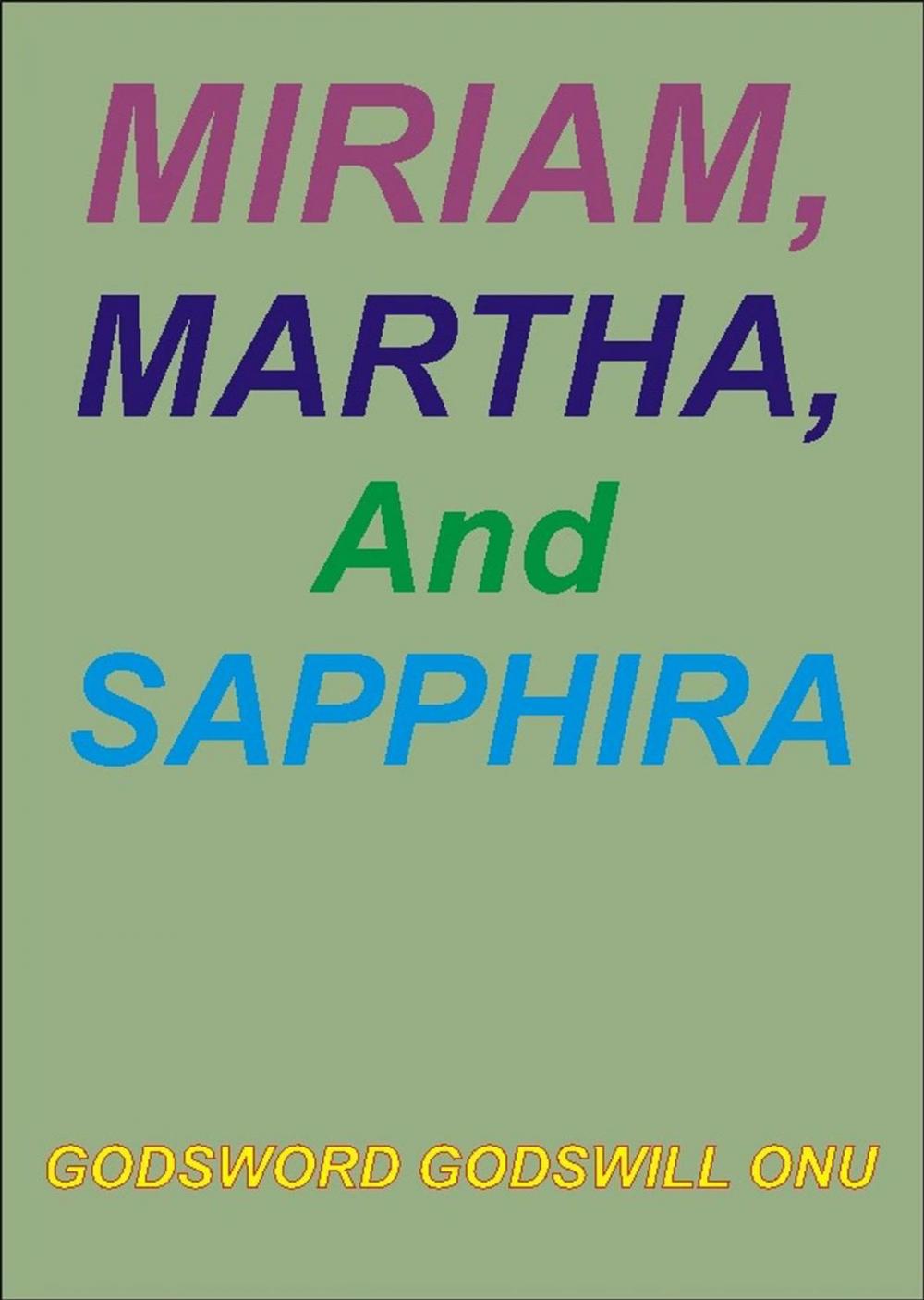 Big bigCover of Miriam, Martha, and Sapphira