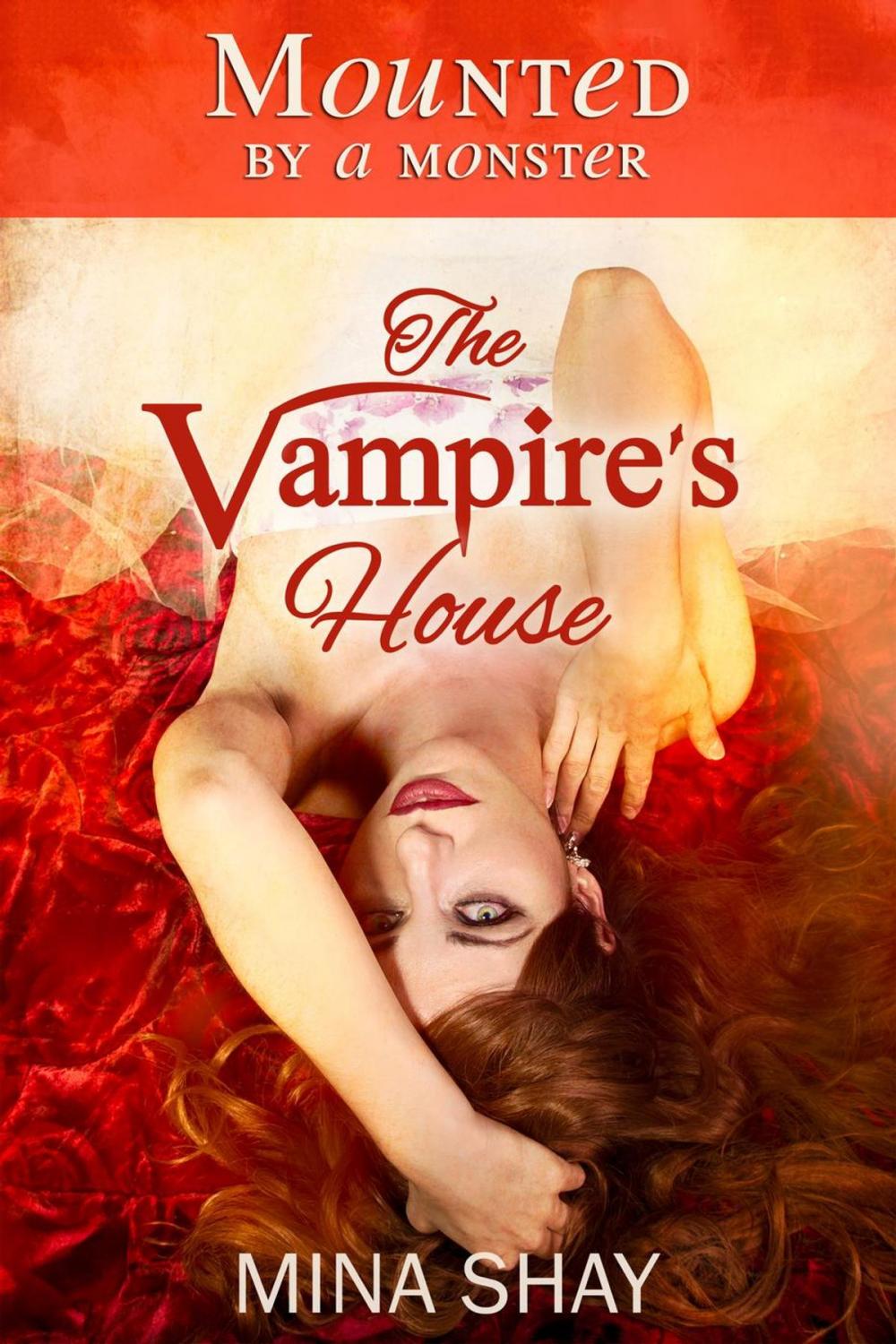 Big bigCover of Mounted by a Monster: The Vampire's House