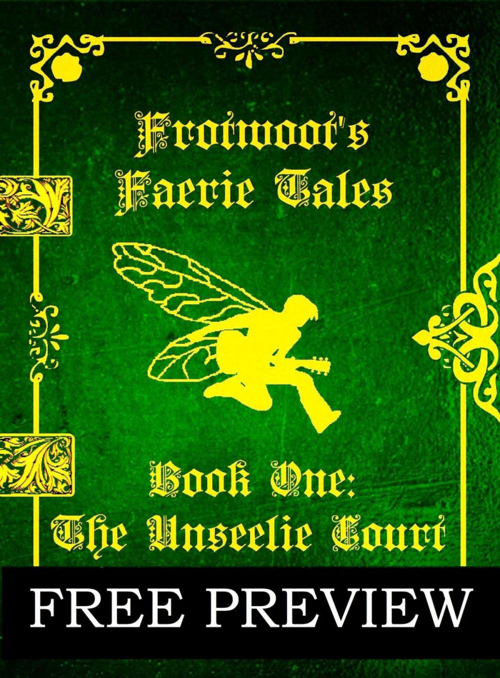 Big bigCover of Frotwoot's Faerie Tales (Book One: The Unseelie Court) FREE PREVIEW