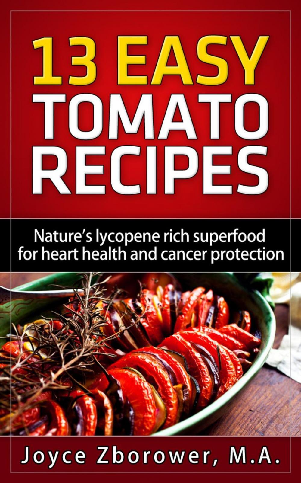 Big bigCover of 13 Easy Tomato Recipes