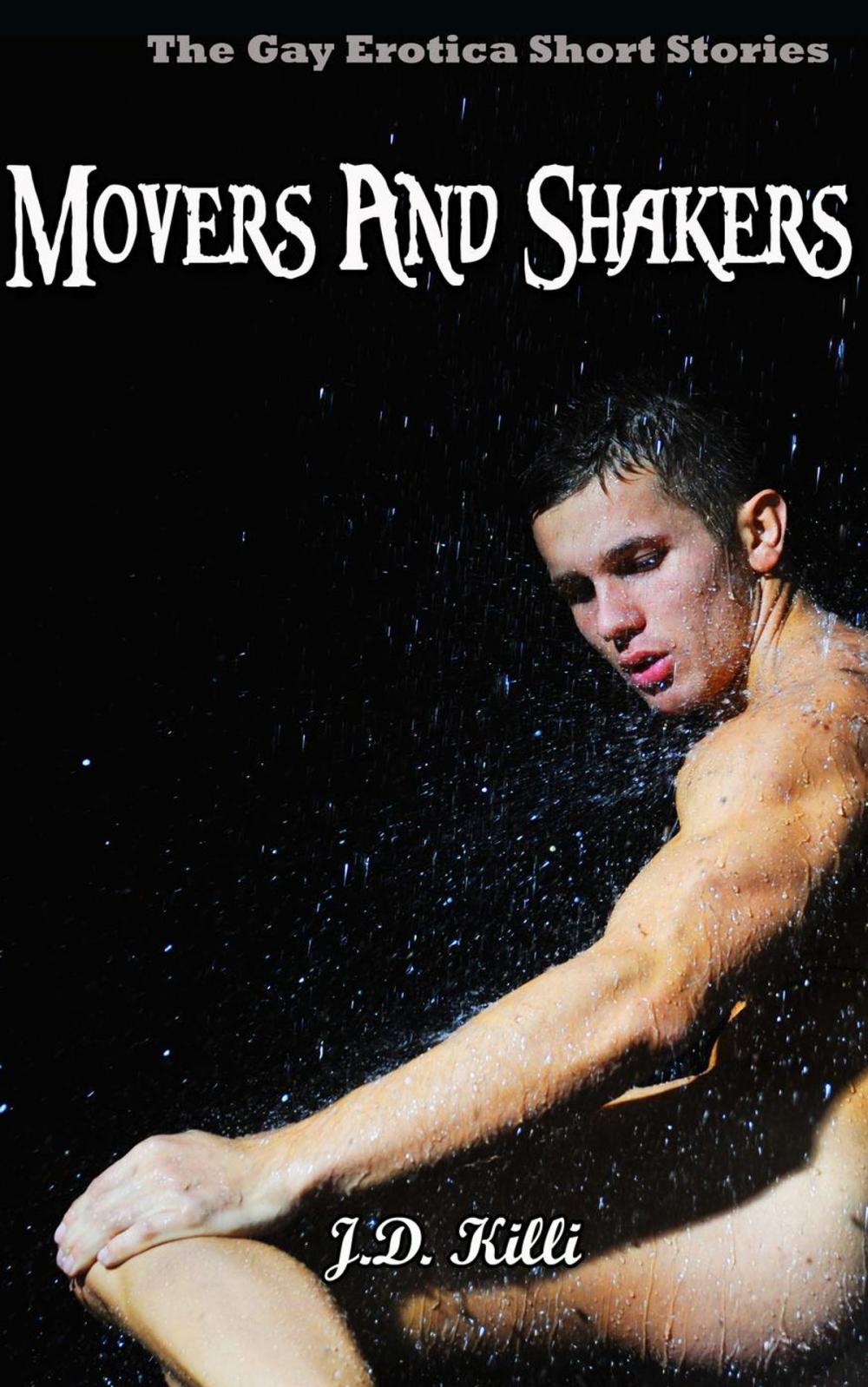 Big bigCover of Gay Erotica: Movers And Shakers, Gay Erotica short stories Book 2