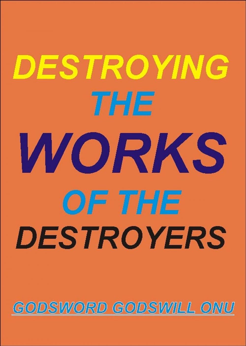 Big bigCover of Destroying the Works of the Destroyer