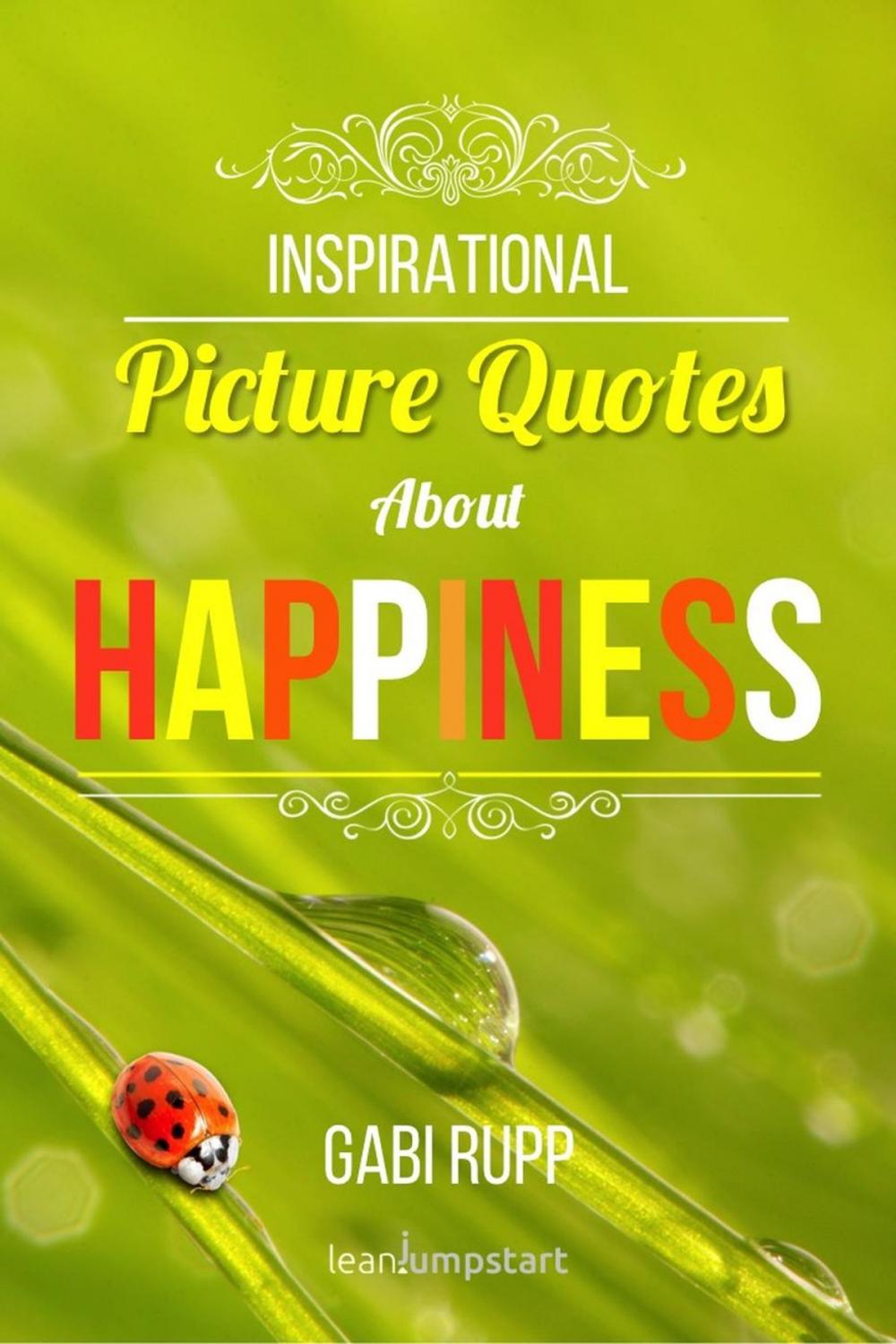 Big bigCover of Happiness Quotes: Inspirational Picture Quotes about Happiness