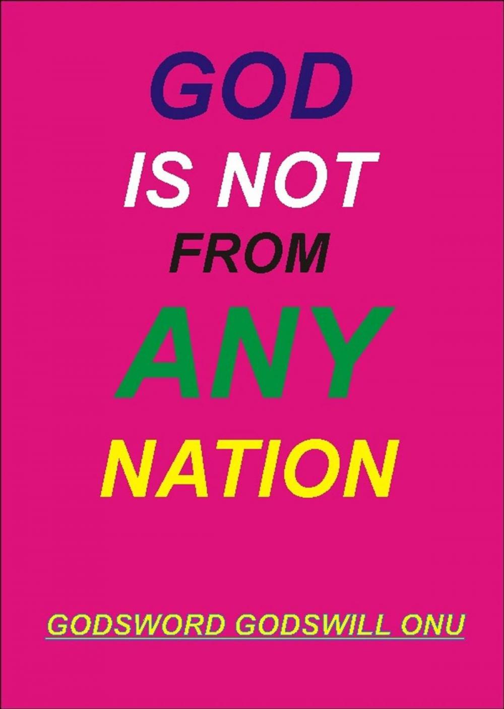 Big bigCover of God Is Not from Any Nation