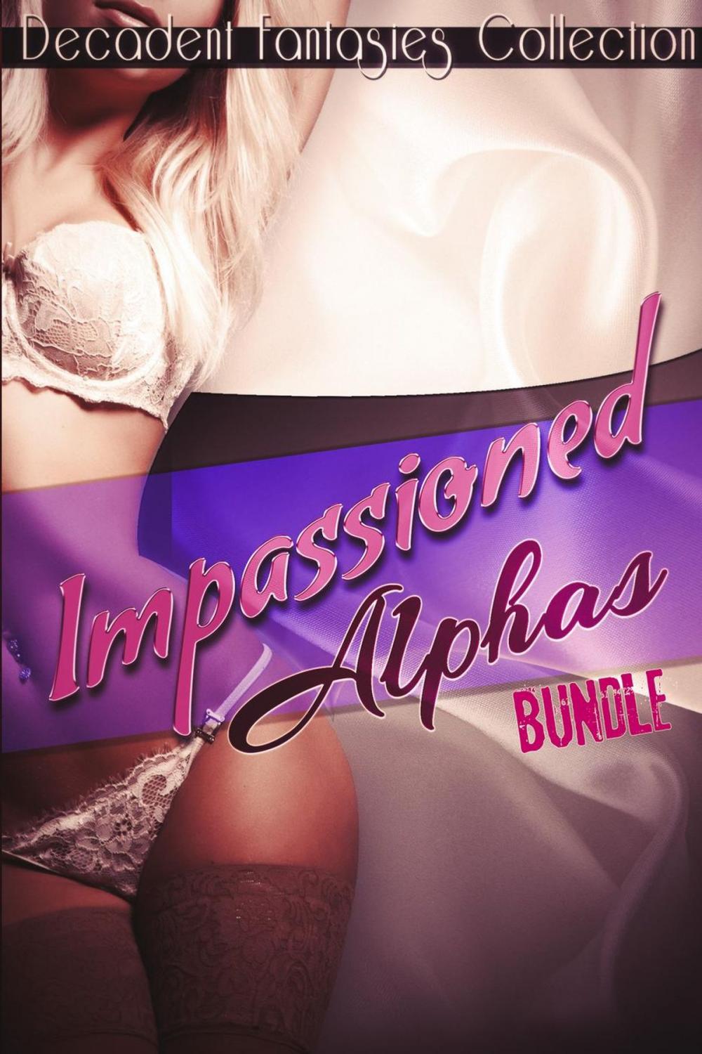 Big bigCover of Impassioned Alphas Bundle (Menage / Billionaire Alpha / Teacher Student)