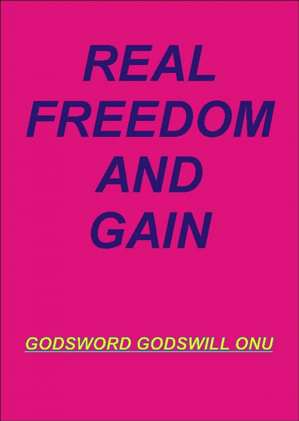 Big bigCover of Real Freedom and Gain