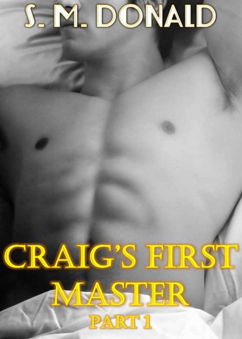 Big bigCover of Craig's First Master - Part 1