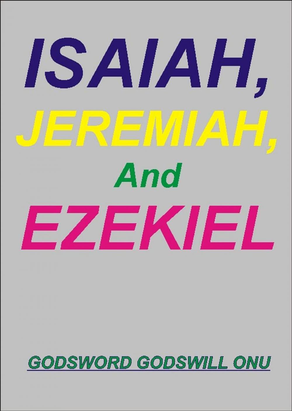 Big bigCover of Isaiah, Jeremiah, and Ezekiel, the Prophets