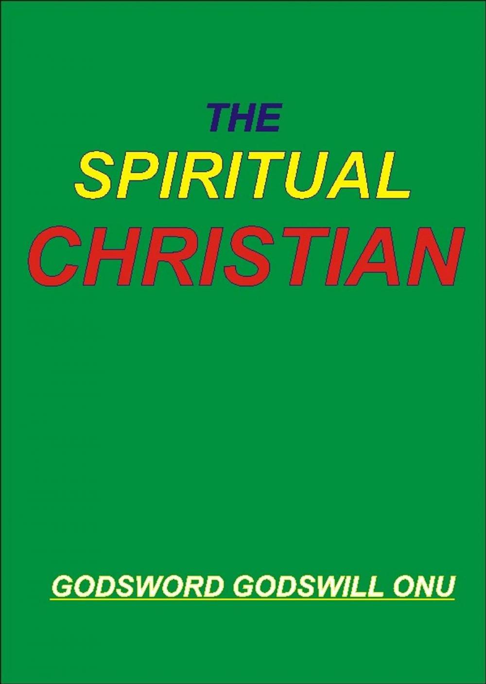 Big bigCover of The Spiritual Christian