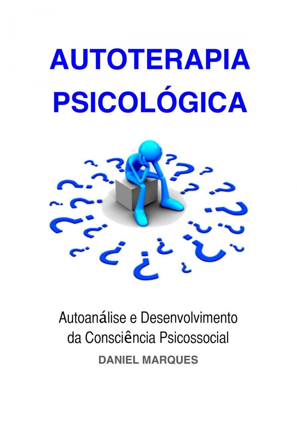 Big bigCover of Autoterapia Psicológica: Autoanálise e Desenvolvimento da Consciência Psicossocial