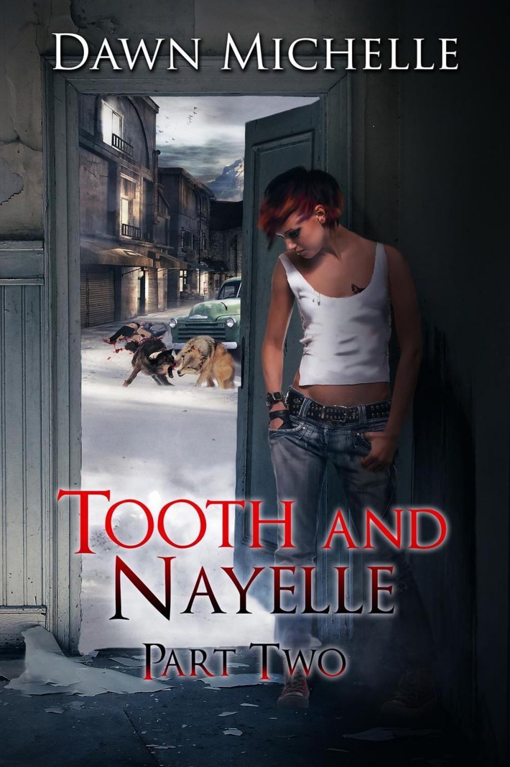 Big bigCover of Tooth and Nayelle - Part Two