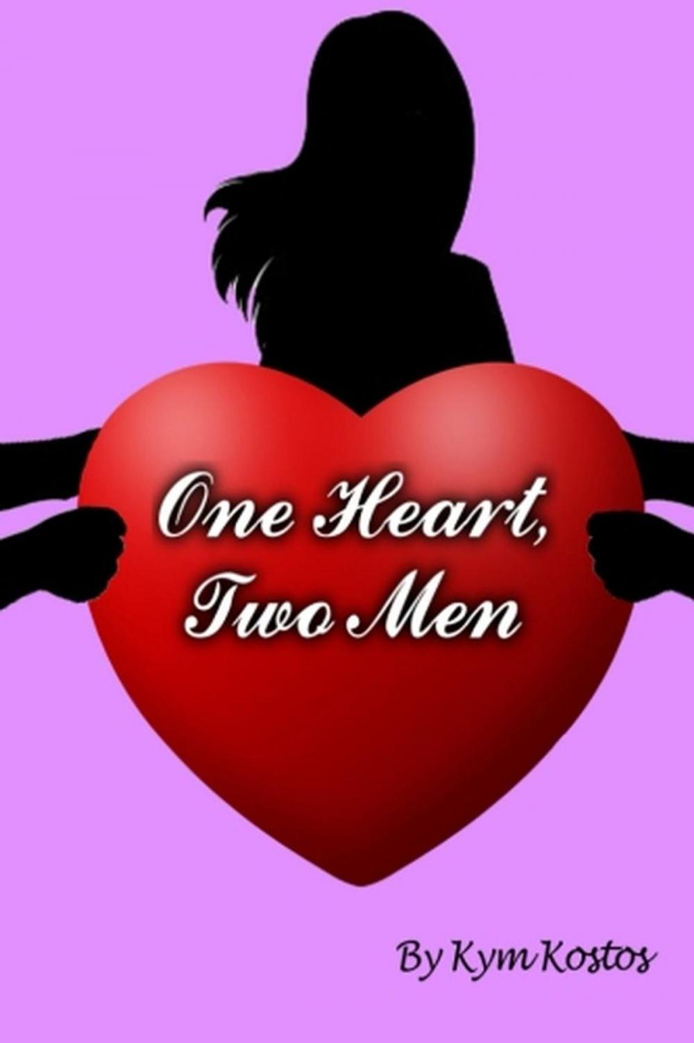 Big bigCover of One Heart, Two Men: When a Woman Falls In Love With 2 Men