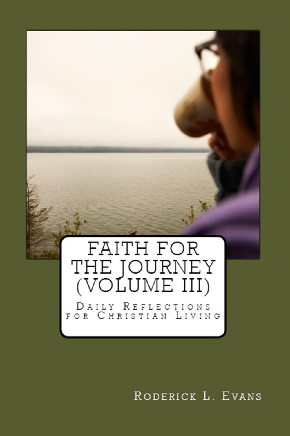 Big bigCover of Faith for the Journey (Volume III): Daily Reflections for Christian Living