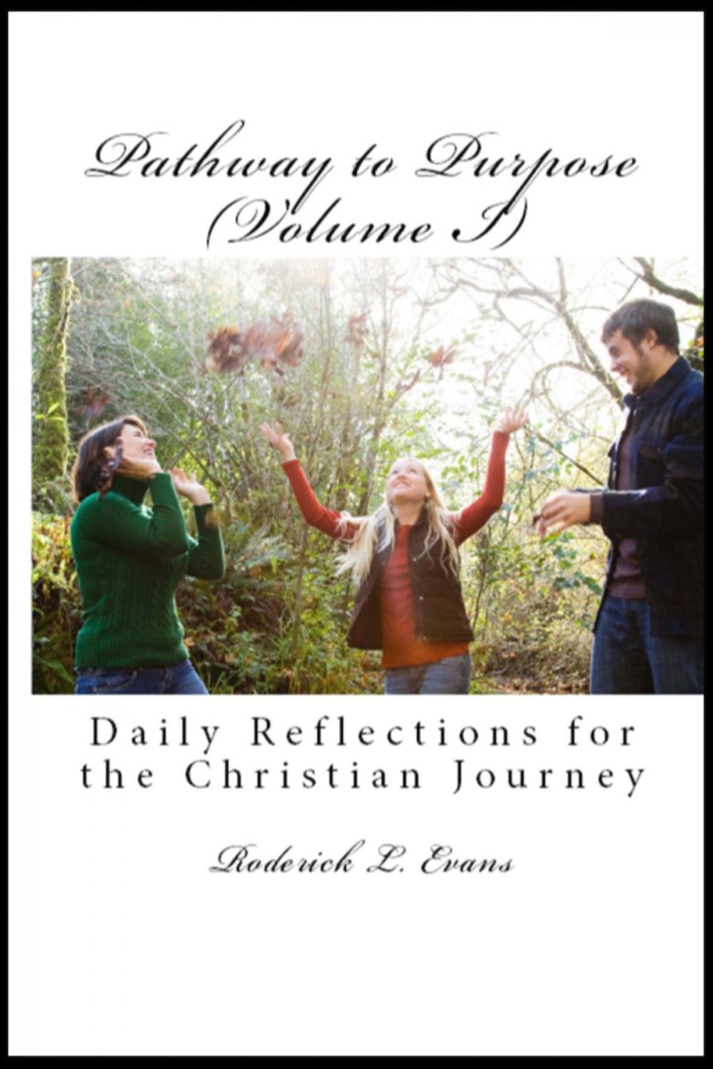 Big bigCover of Pathway to Purpose (Volume I): Daily Reflections for the Christian Journey