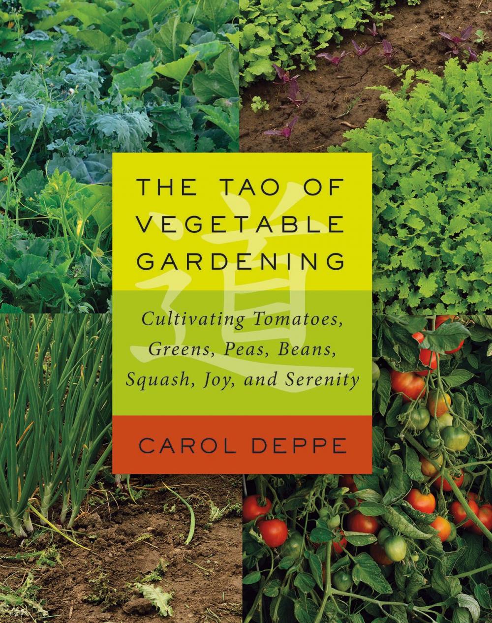 Big bigCover of The Tao of Vegetable Gardening