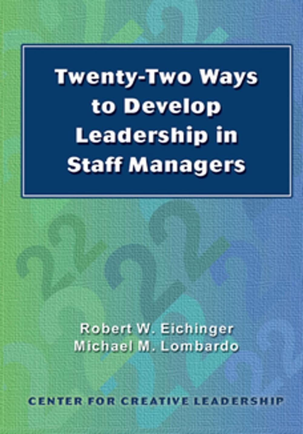 Big bigCover of Twenty-Two Ways to Develop Leadership in Staff Managers