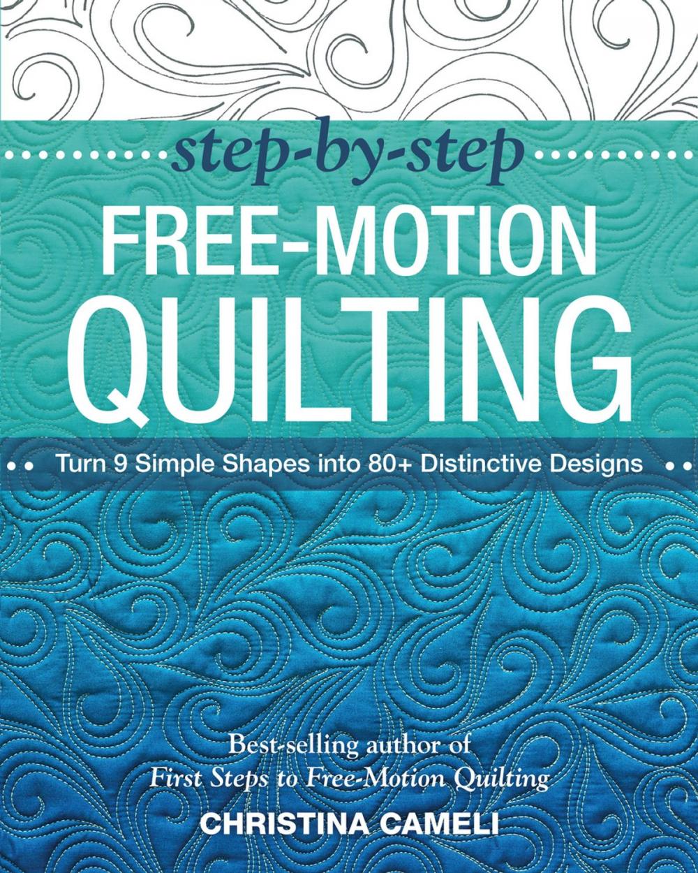 Big bigCover of Step-by-Step Free-Motion Quilting