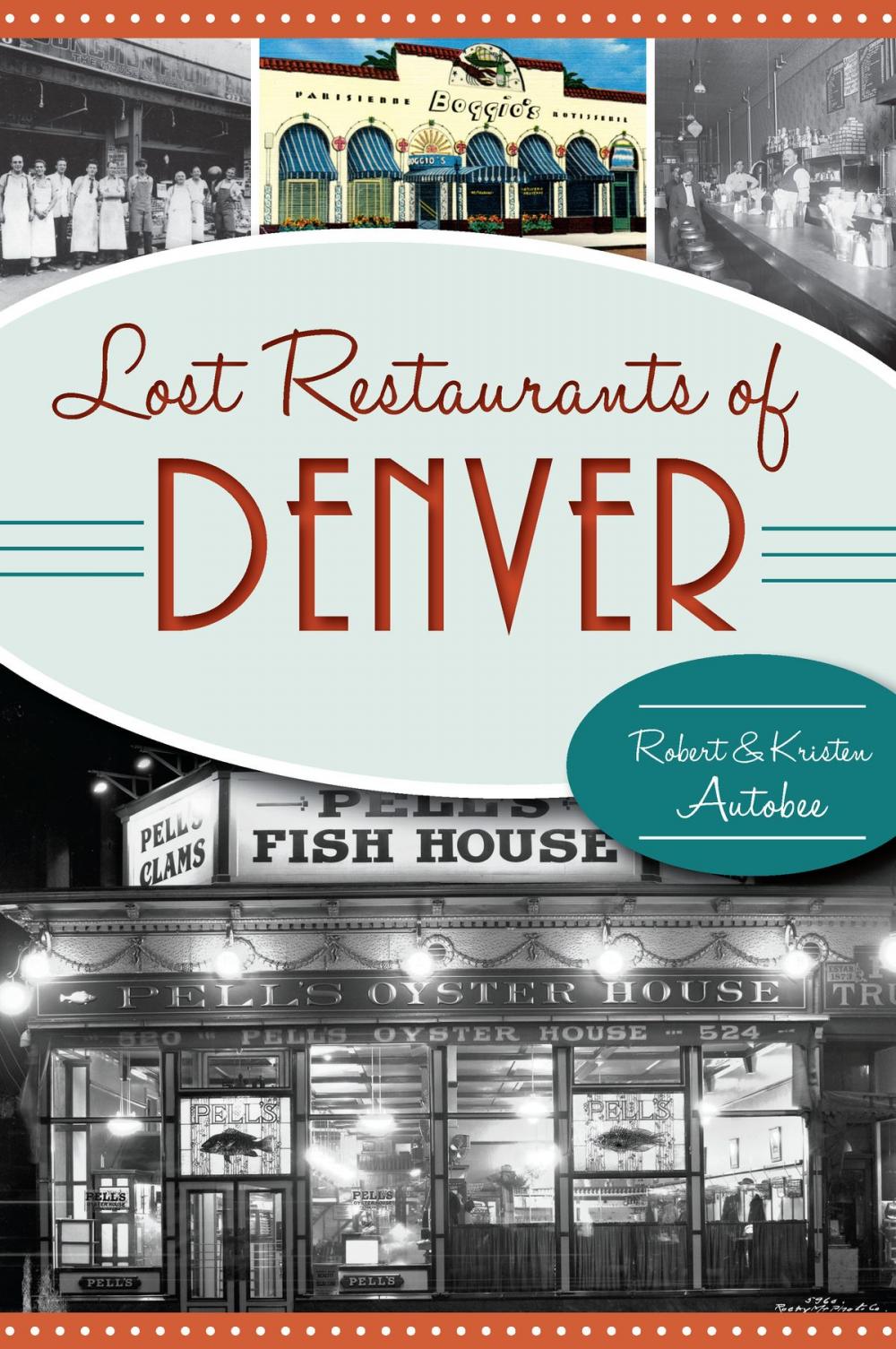 Big bigCover of Lost Restaurants of Denver