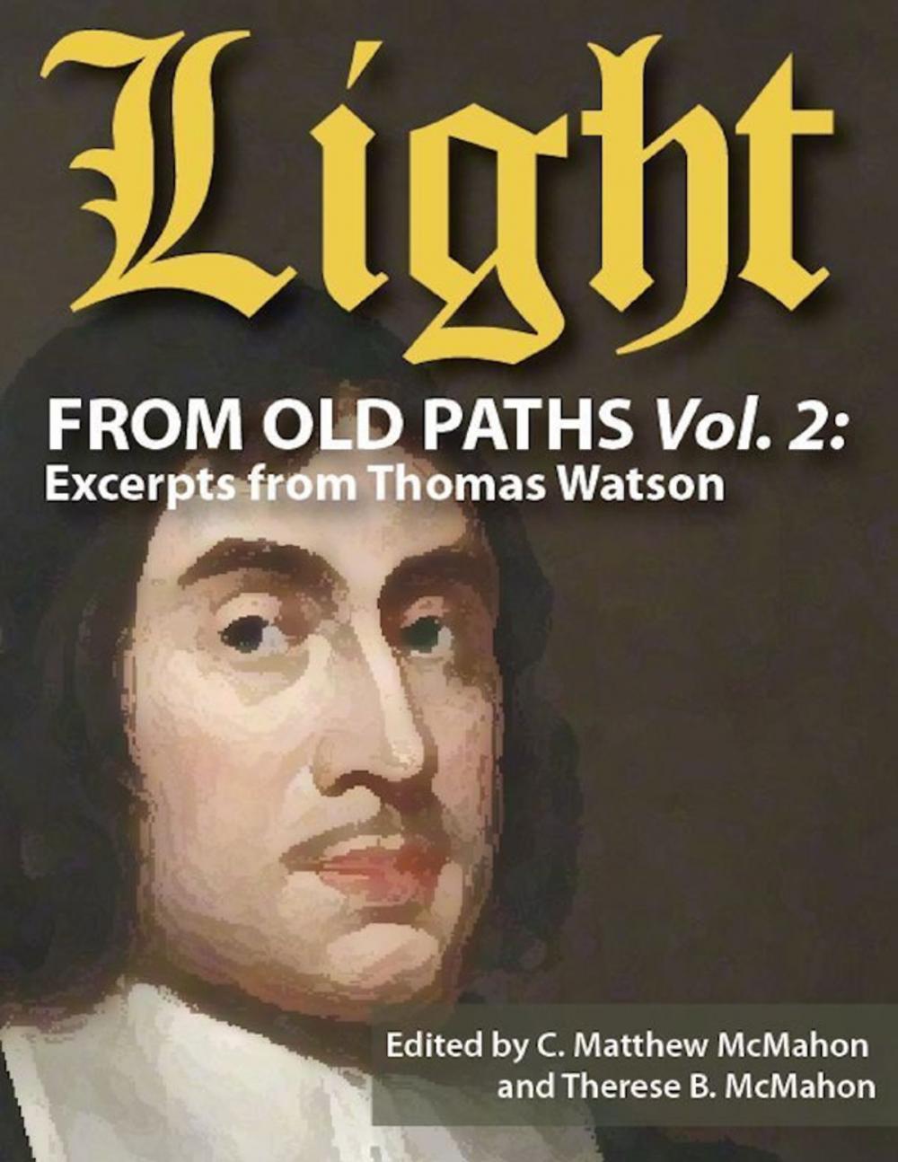 Big bigCover of Light from Old Paths Vol. 2: Excerpts from Thomas Watson