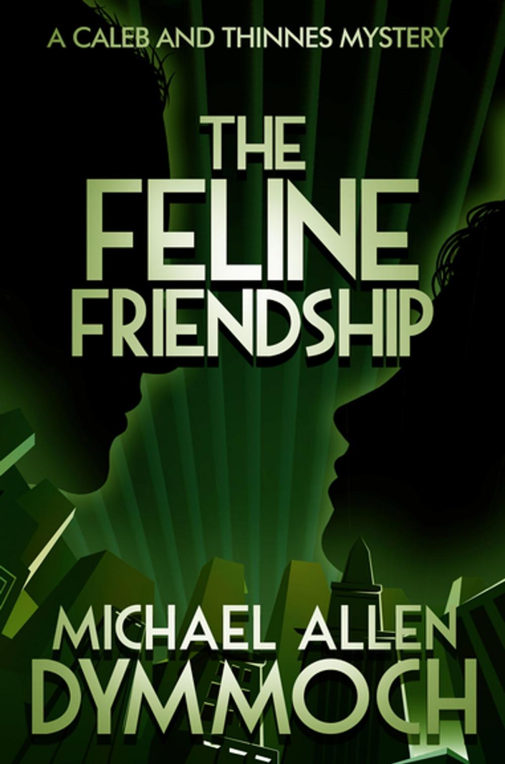 Big bigCover of The Feline Friendship