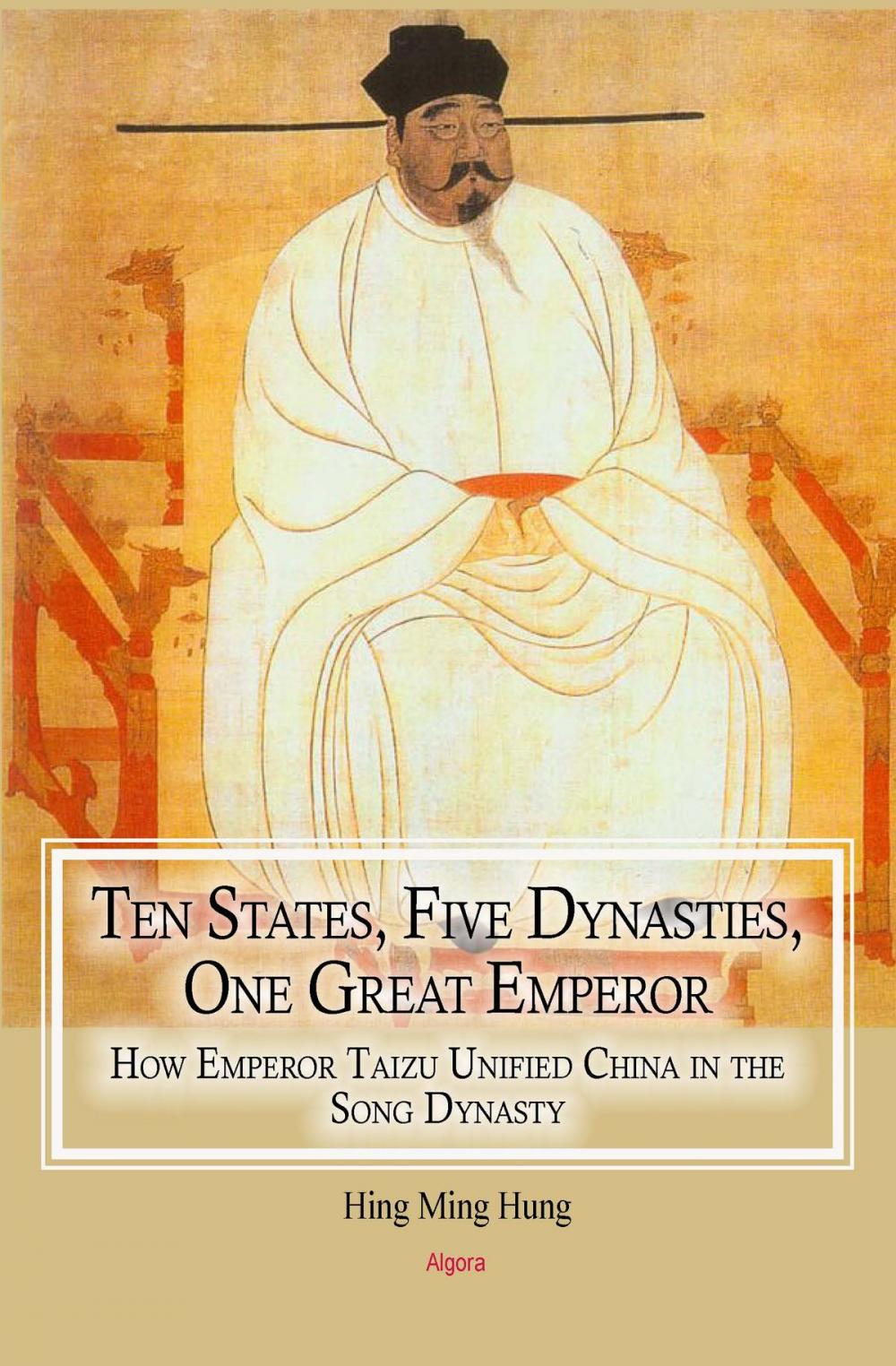 Big bigCover of Ten States, Five Dynasties, One Great Emperor