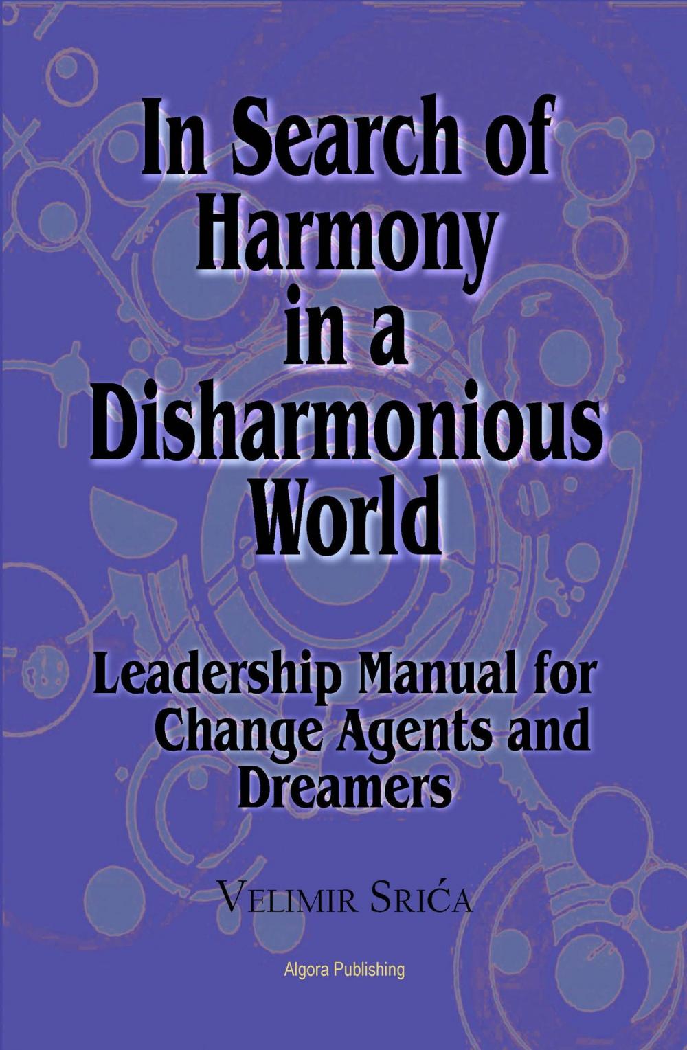 Big bigCover of In Search of Harmony in a Disharmonious World