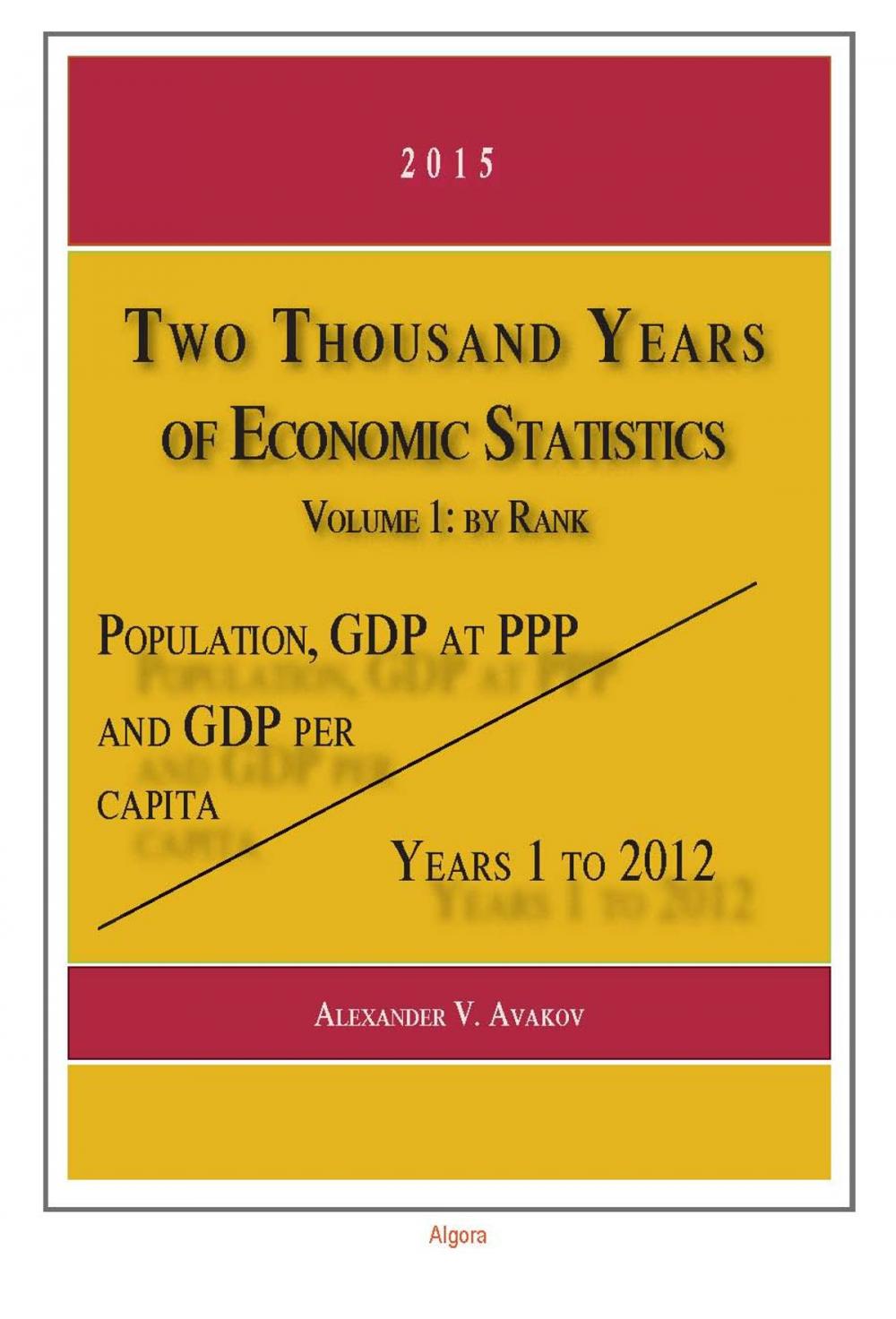 Big bigCover of Two Thousand Years of Economic Statistics, Years 12012