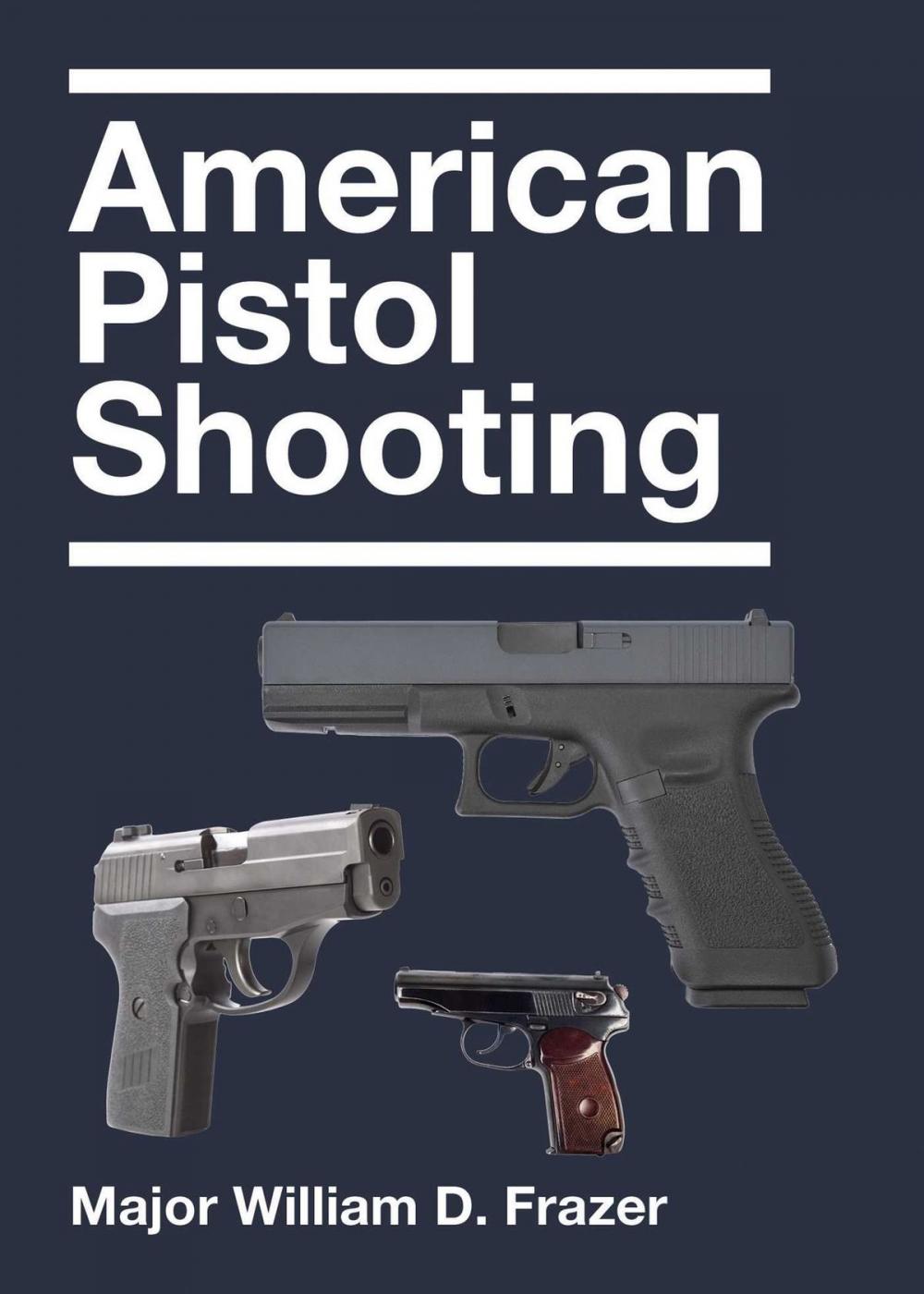 Big bigCover of American Pistol Shooting