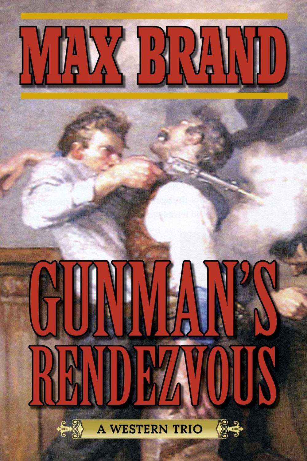 Big bigCover of Gunman's Rendezvous