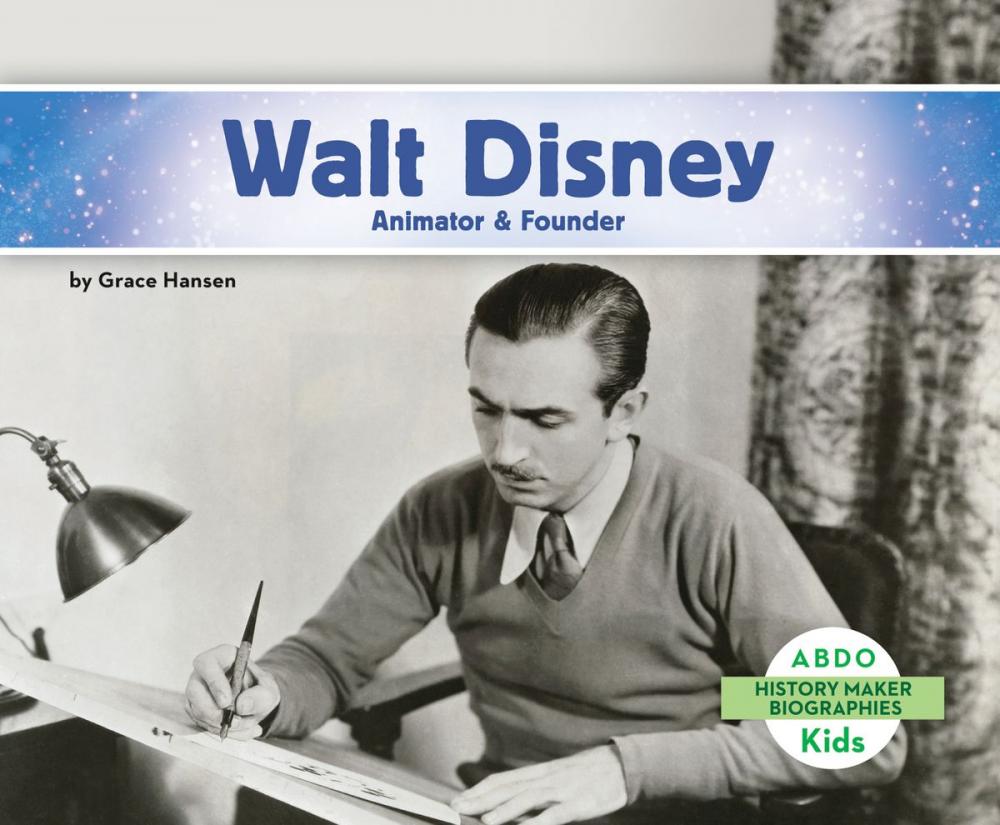 Big bigCover of Walt Disney: Animator & Founder