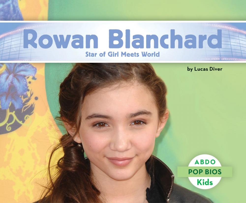 Big bigCover of Rowan Blanchard: Star of Girl Meets World
